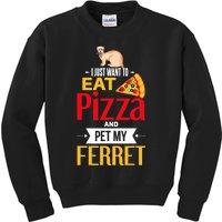 Ferret Funny Pizza Lover Pet Ferret Joke Ferret Lover Kids Sweatshirt