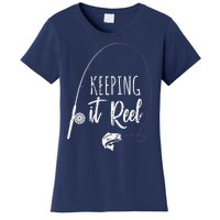 Funny Fishing Pole Keeping It Reel Joke Gift Women's T-Shirt