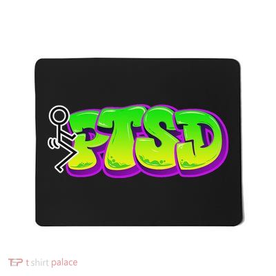 Funny Fuck Ptsd Design Mousepad