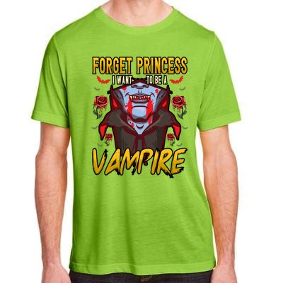 Funny Forget Princess I Want To Be A Vampire Halloween Gift Adult ChromaSoft Performance T-Shirt