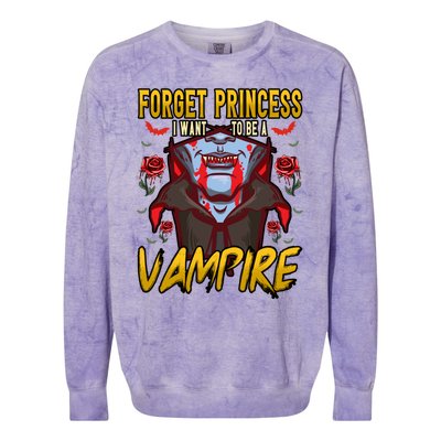 Funny Forget Princess I Want To Be A Vampire Halloween Gift Colorblast Crewneck Sweatshirt