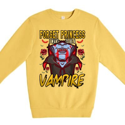 Funny Forget Princess I Want To Be A Vampire Halloween Gift Premium Crewneck Sweatshirt