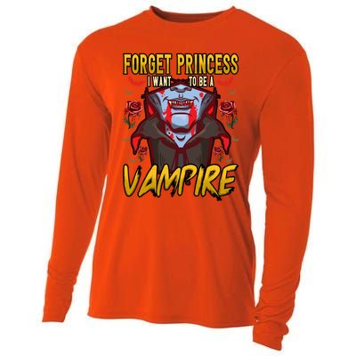 Funny Forget Princess I Want To Be A Vampire Halloween Gift Cooling Performance Long Sleeve Crew