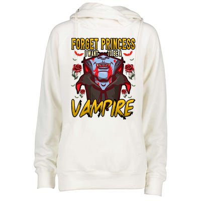 Funny Forget Princess I Want To Be A Vampire Halloween Gift Womens Funnel Neck Pullover Hood