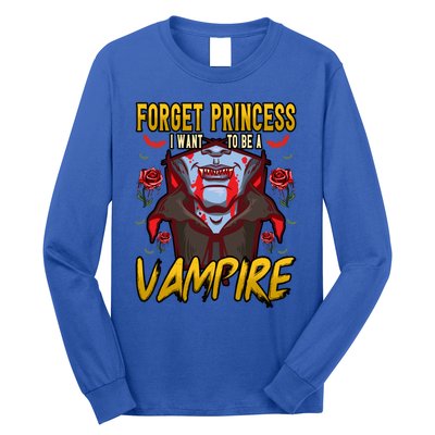 Funny Forget Princess I Want To Be A Vampire Halloween Gift Long Sleeve Shirt