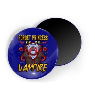 Funny Forget Princess I Want To Be A Vampire Halloween Gift Magnet