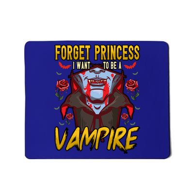 Funny Forget Princess I Want To Be A Vampire Halloween Gift Mousepad