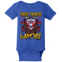 Funny Forget Princess I Want To Be A Vampire Halloween Gift Baby Bodysuit