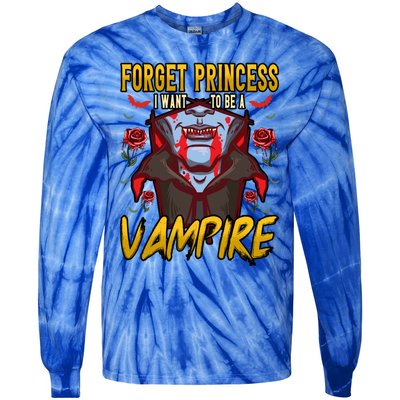 Funny Forget Princess I Want To Be A Vampire Halloween Gift Tie-Dye Long Sleeve Shirt