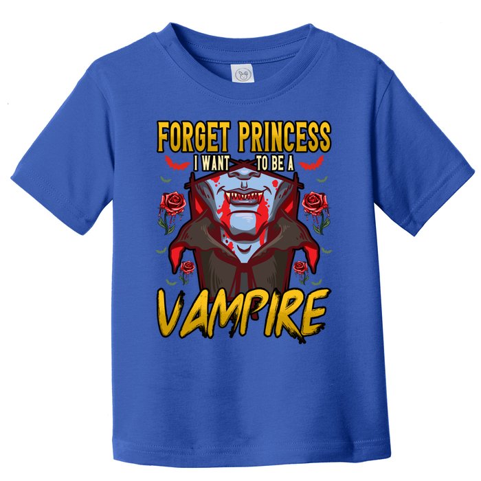 Funny Forget Princess I Want To Be A Vampire Halloween Gift Toddler T-Shirt