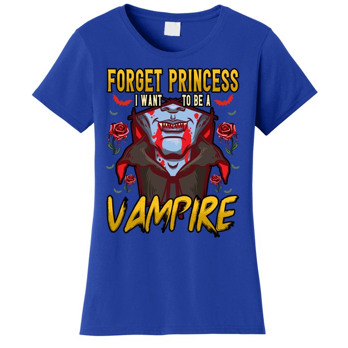 Funny Forget Princess I Want To Be A Vampire Halloween Gift Women's T-Shirt