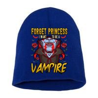 Funny Forget Princess I Want To Be A Vampire Halloween Gift Short Acrylic Beanie