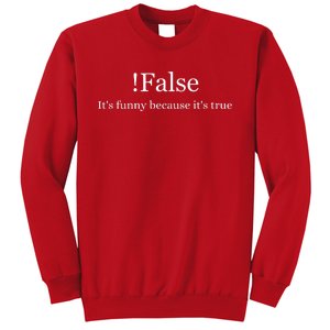 Funny False Programming Coding Gift For Programmers Sweatshirt