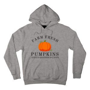 Farm Fresh Pumpkins Apples Hayrides Cider Thanksgiving Fall Tall Hoodie