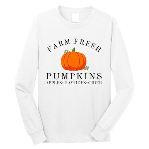 Farm Fresh Pumpkins Apples Hayrides Cider Thanksgiving Fall Long Sleeve Shirt