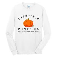 Farm Fresh Pumpkins Apples Hayrides Cider Thanksgiving Fall Tall Long Sleeve T-Shirt