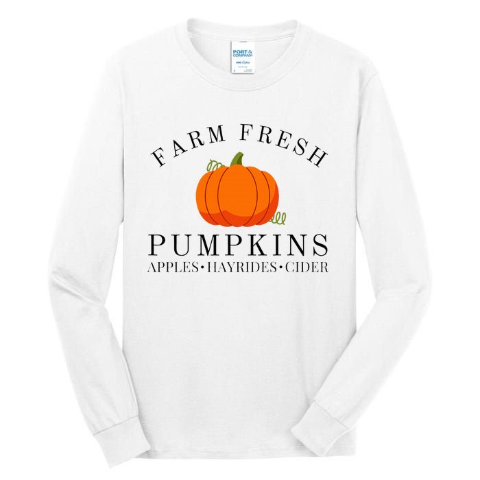 Farm Fresh Pumpkins Apples Hayrides Cider Thanksgiving Fall Tall Long Sleeve T-Shirt