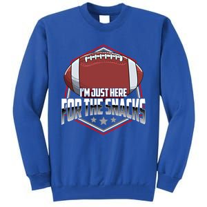 Funny Football Pun / I Am Just Here For The Snacks Meaningful Gift Tall Sweatshirt