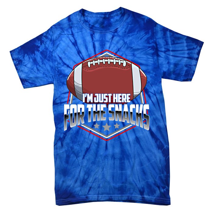 Funny Football Pun / I Am Just Here For The Snacks Meaningful Gift Tie-Dye T-Shirt