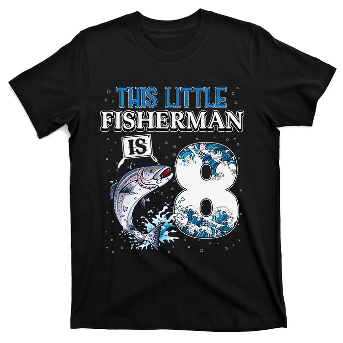 Funny Fishing Party 8 Year Old Birthday Fisherman 8th Fisher T-Shirt