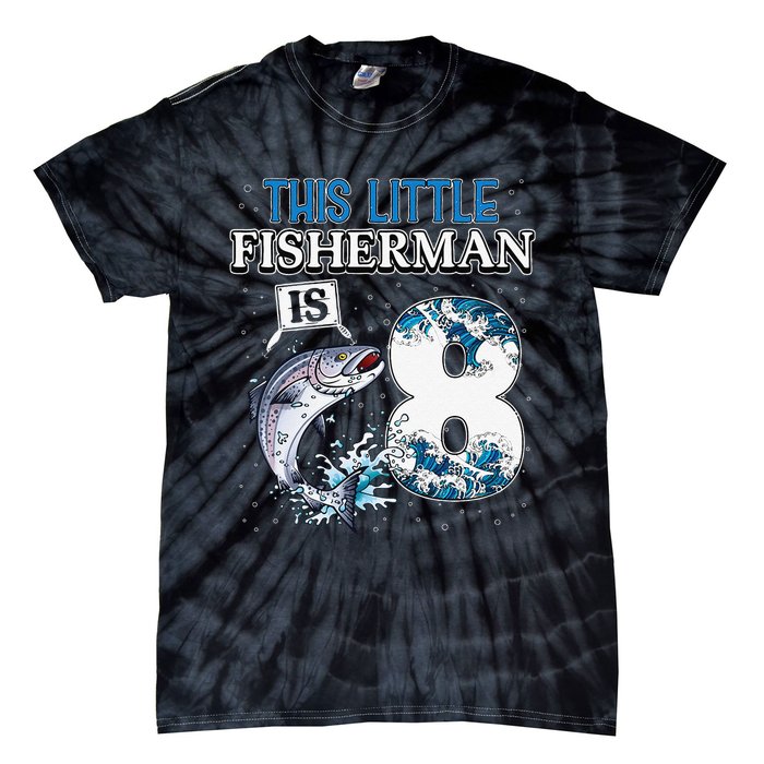 Funny Fishing Party 8 Year Old Birthday Fisherman 8th Fisher Tie-Dye T-Shirt