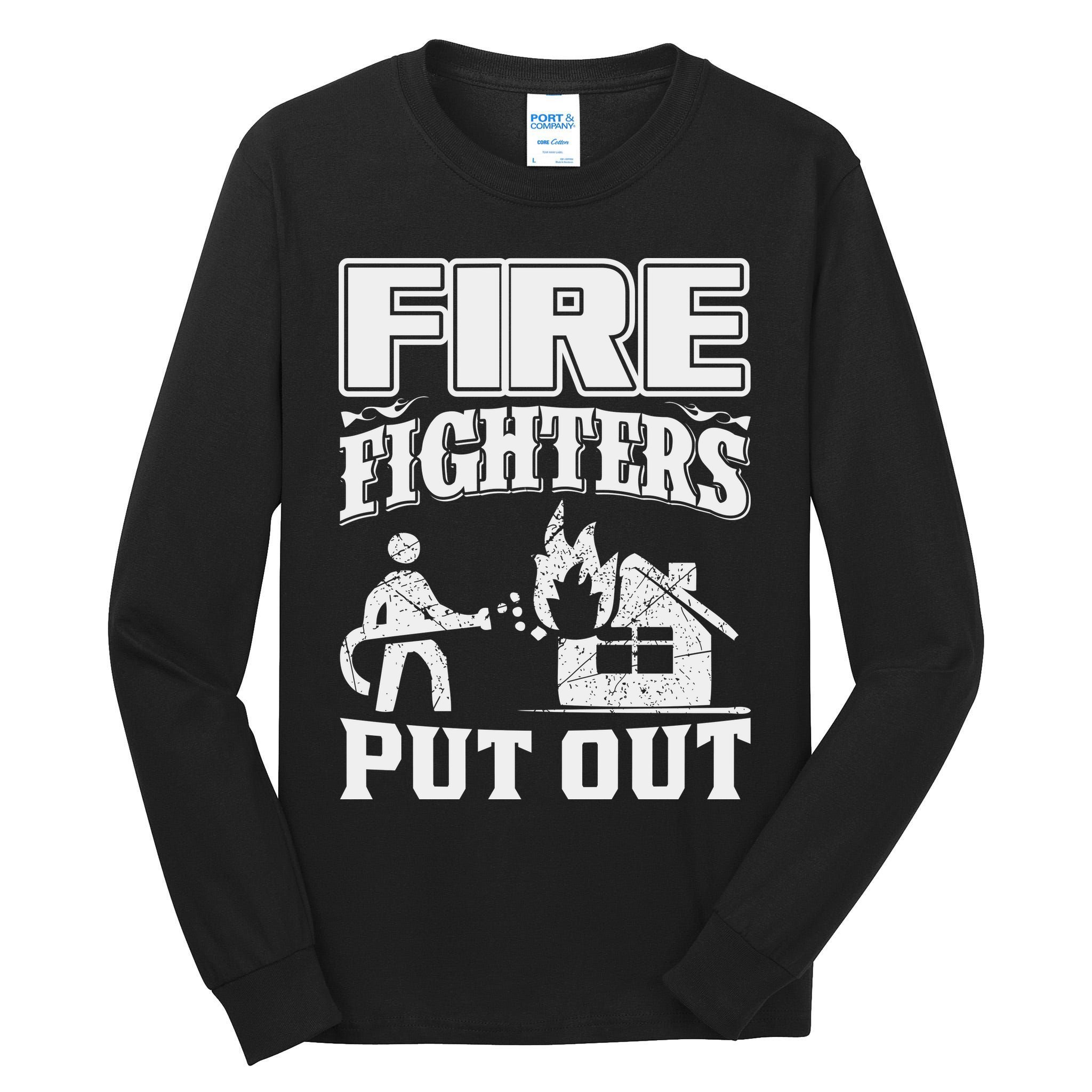 Fire Firefighters Put Out Tall Long Sleeve T-Shirt