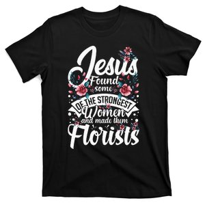 Florist Flowers Plant Floristry Bouquet T-Shirt