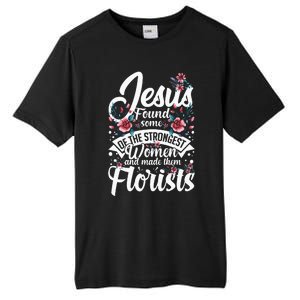 Florist Flowers Plant Floristry Bouquet Tall Fusion ChromaSoft Performance T-Shirt