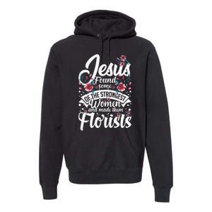 Florist Flowers Plant Floristry Bouquet Premium Hoodie