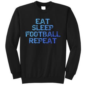 Funny Football Player Gift Eat Sleep Football Repeat Gift Sweatshirt