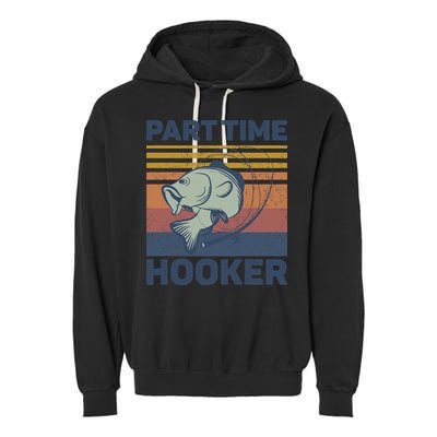 Funny Fishing Part Time Hooker Garment-Dyed Fleece Hoodie