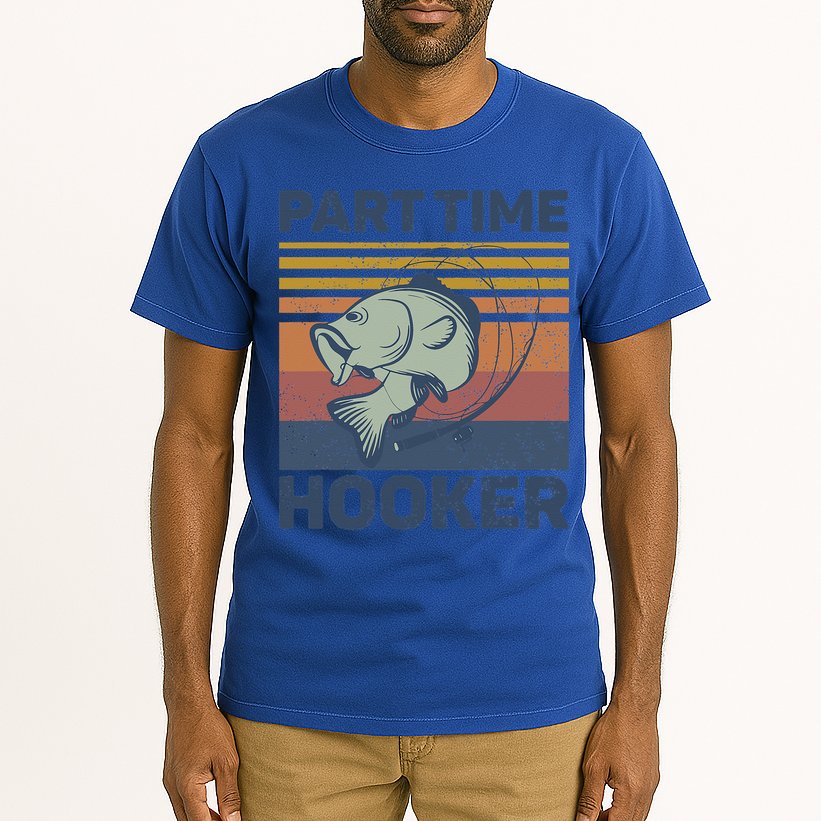 Funny Fishing Part Time Hooker Tall T-Shirt