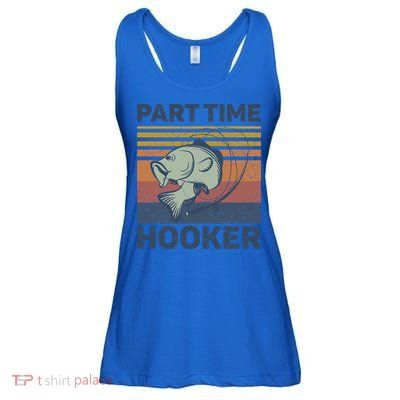 Funny Fishing Part Time Hooker Ladies Essential Flowy Tank