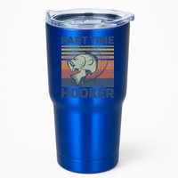 Funny Fishing Part Time Hooker Tumbler