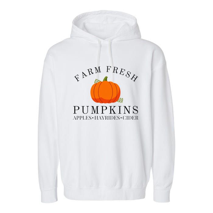 Farm Fresh Pumpkins Apples Hayrides Cider Thanksgiving Fall Garment-Dyed Fleece Hoodie