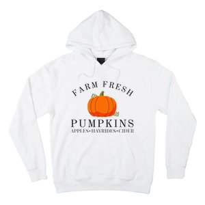 Farm Fresh Pumpkins Apples Hayrides Cider Thanksgiving Fall Hoodie