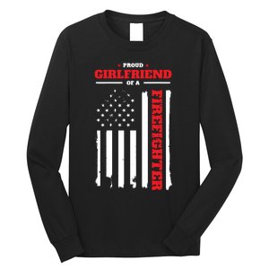 Firefighter Family Proud Girlfriend Long Sleeve Shirt