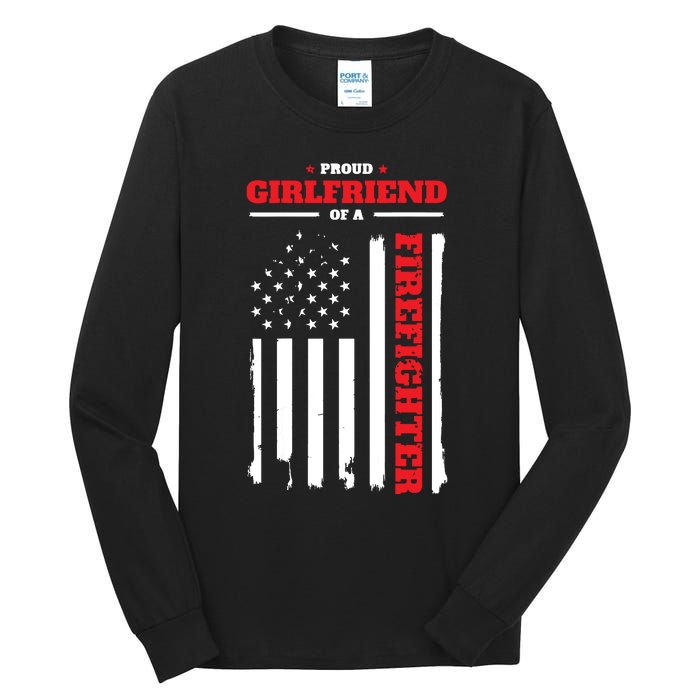 Firefighter Family Proud Girlfriend Tall Long Sleeve T-Shirt