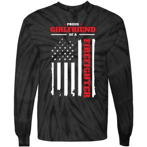 Firefighter Family Proud Girlfriend Tie-Dye Long Sleeve Shirt