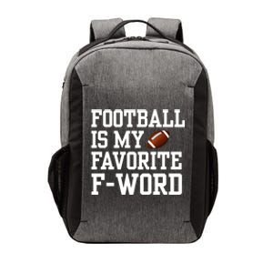 Funny Football Player Fan Football Is My Favorite F Word Vector Backpack