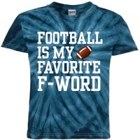 Funny Football Player Fan Football Is My Favorite F Word Kids Tie-Dye T-Shirt