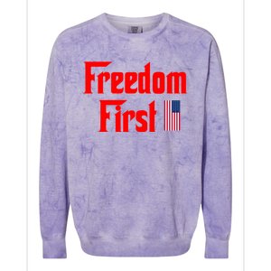 Freedom First Patriotic America First Liberty Constitution Gift Colorblast Crewneck Sweatshirt