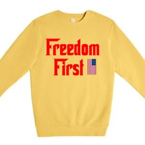 Freedom First Patriotic America First Liberty Constitution Gift Premium Crewneck Sweatshirt