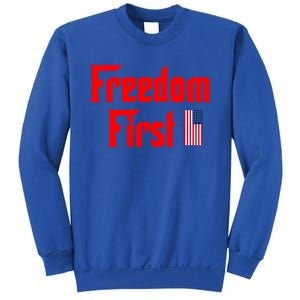 Freedom First Patriotic America First Liberty Constitution Gift Sweatshirt