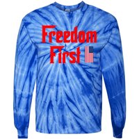 Freedom First Patriotic America First Liberty Constitution Gift Tie-Dye Long Sleeve Shirt