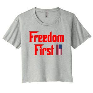 Freedom First Patriotic America First Liberty Constitution Gift Women's Crop Top Tee