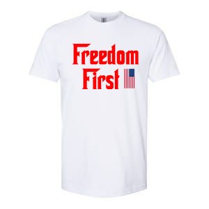 Freedom First Patriotic America First Liberty Constitution Gift Softstyle CVC T-Shirt