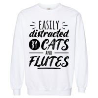 Funny Flute Player Saying Cat Owner I Cats And Flutes Garment-Dyed Sweatshirt