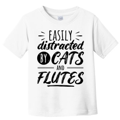 Funny Flute Player Saying Cat Owner I Cats And Flutes Toddler T-Shirt