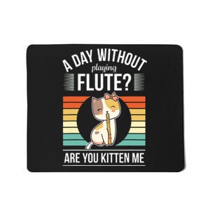 Funny Flute Player Saying Flutist Day Without Playing Flute Mousepad